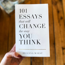 Load image into Gallery viewer, 101 Essays That Will Change the Way You Think